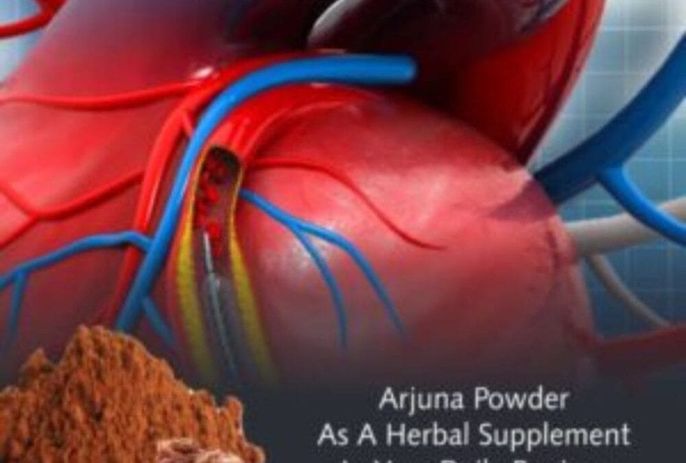 Want a Healthy Heart? Add Arjuna Powder as a Herbal Supplement in Your Daily Regime
